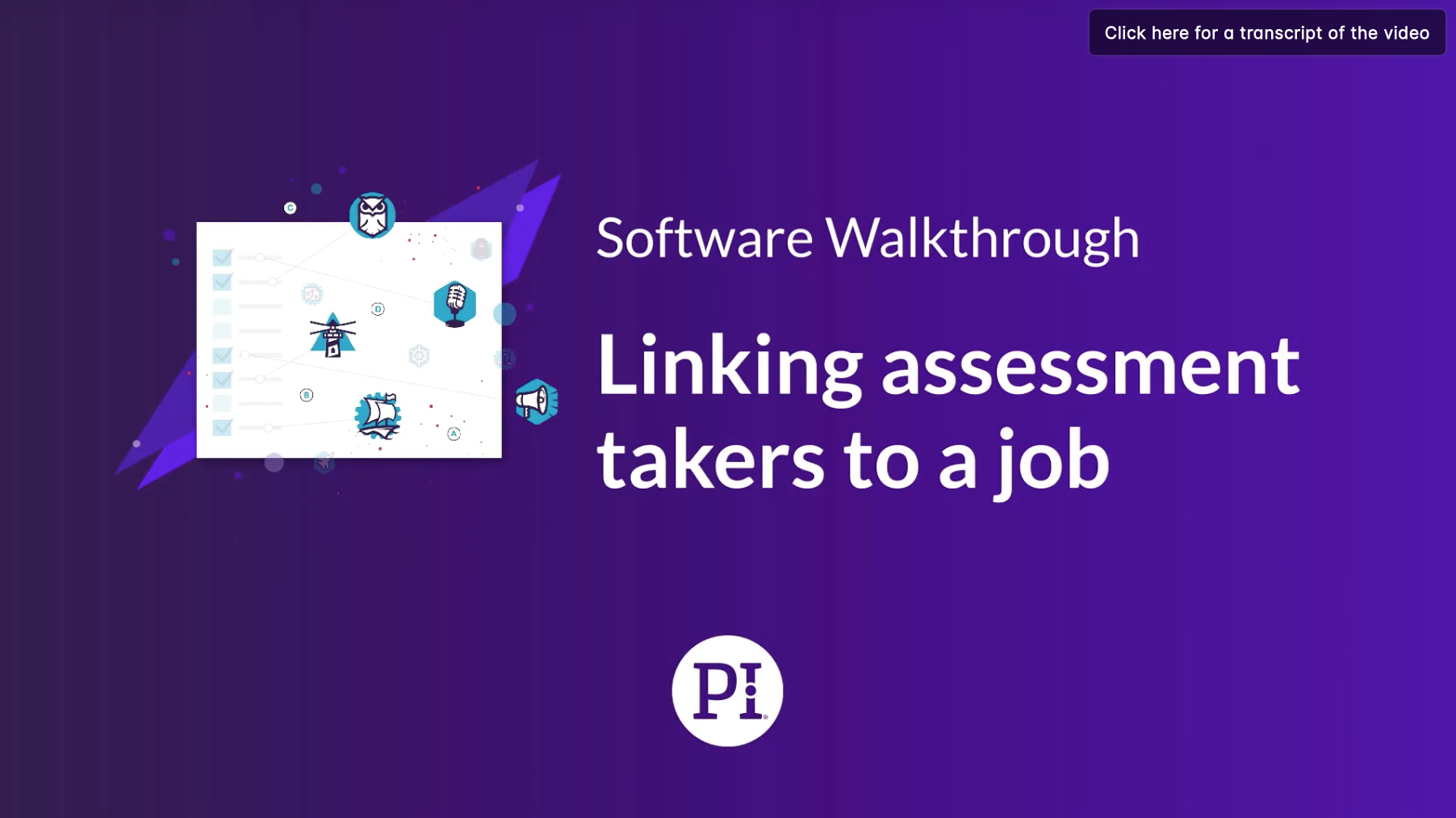 Linking pi assessment takers to a job