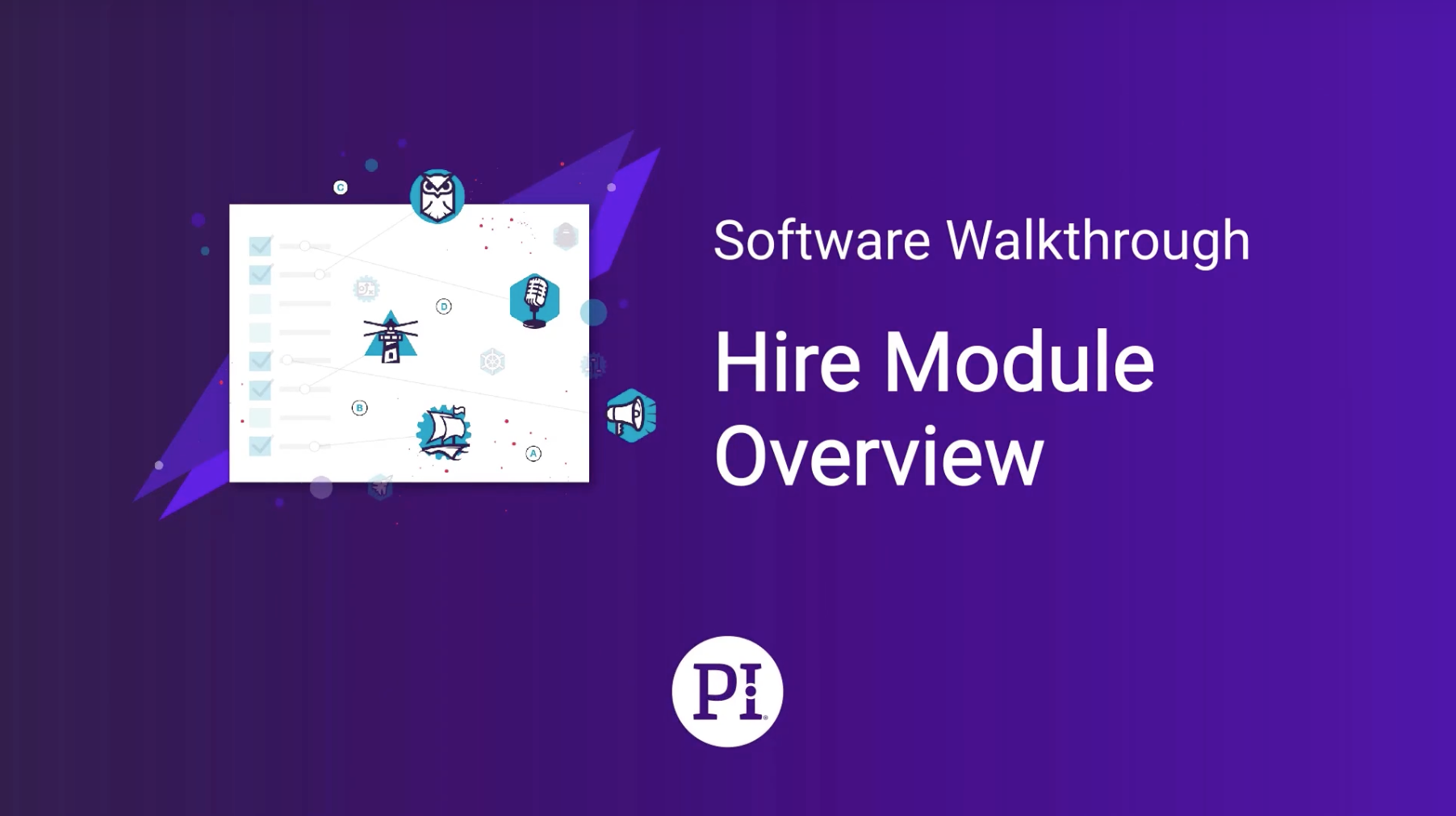 PI Hire Overview Walkthrough