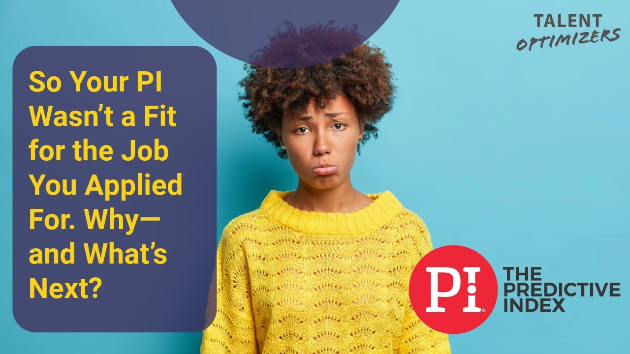 So Your PI Wasn’t a Fit for the Job You Applied For. Why—and What’s Next?