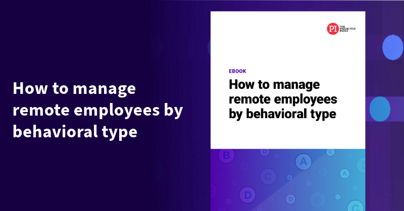 Managing Remote Teams Effectively: A Guide Based on Pi Behavioral Types